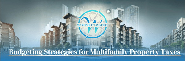 Budgeting Strategies for Texas Multifamily Property Owners: Planning Ahead for Next Year 